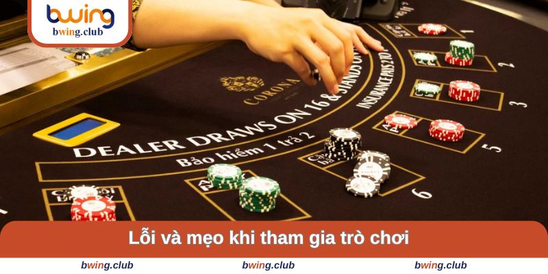 Các lỗi và mẹo khi tham gia