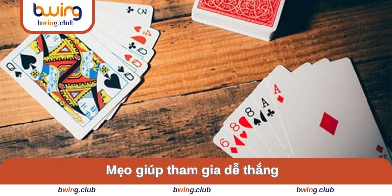 Những mẹo để tăng được tỉ lệ thắng